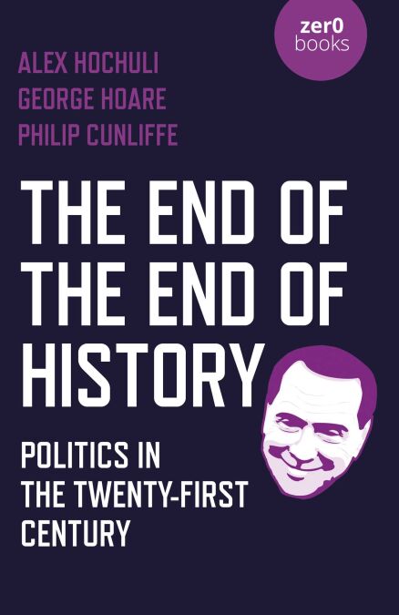 The End of the End of History - Politics in the Twenty-First Century