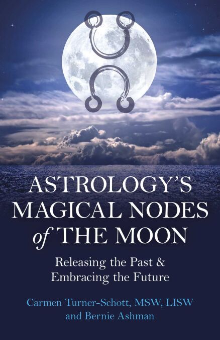 Astrology's Magical Nodes of the Moon - Releasing the Past &amp; Embracing the Future