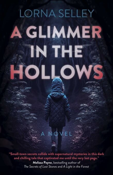 A Glimmer in the Hollows - A Novel