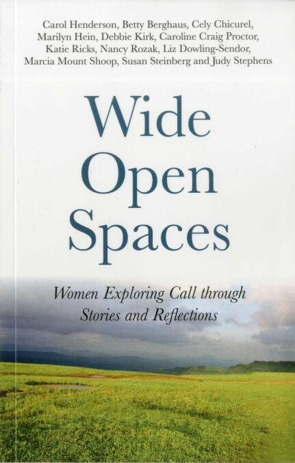 Wide Open Spaces - Women Exploring Call through Stories and Reflections