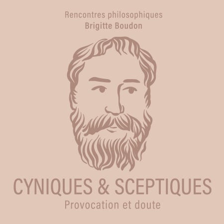 Cyniques et sceptiques - Provocation et doute