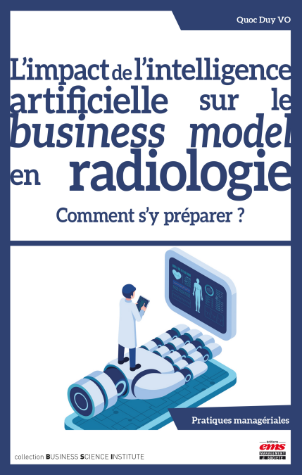 L’impact de l’intelligence artificielle sur le business model en radiologie - Comment s'y préparer ?