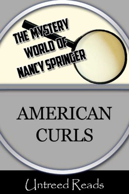 American Curls (The Mystery World of Nancy Springer)