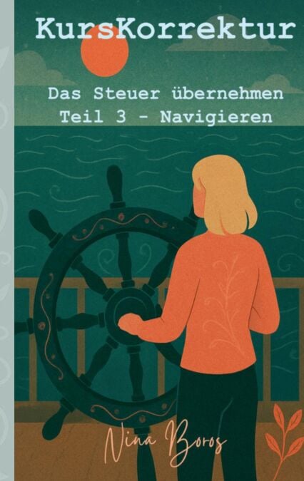 KursKorrektur - Das Steuer übernehmen - Teil 3: Navigieren
