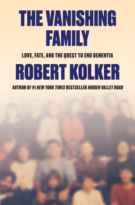 The Vanishing Family - Love, Fate, and the Quest to End Dementia