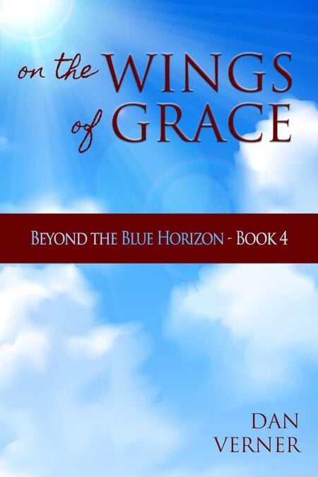 On the Wings of Grace - Beyond the Blue Horizon - Book 4