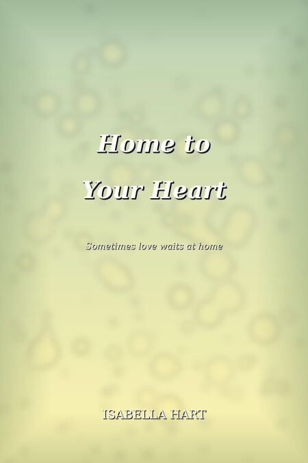 Home to Your Heart