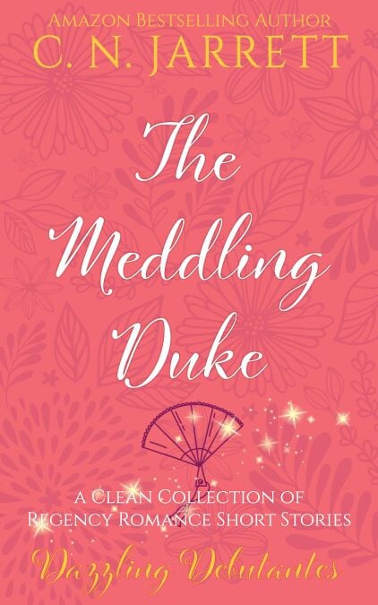 The Meddling Duke - Dazzling Debutantes, #0