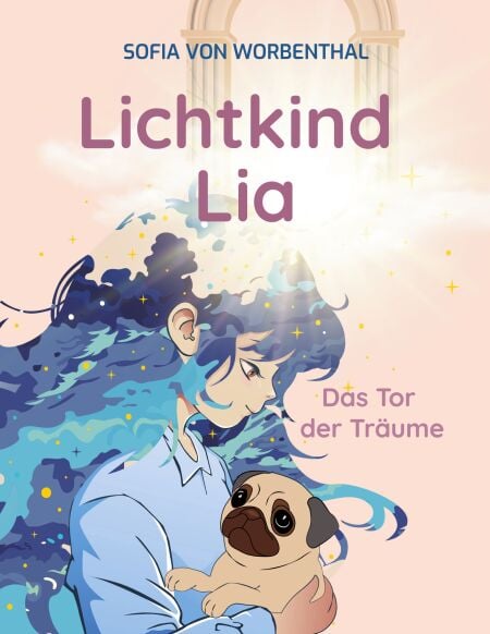 Lichtkind Lia - Das Tor der Träume