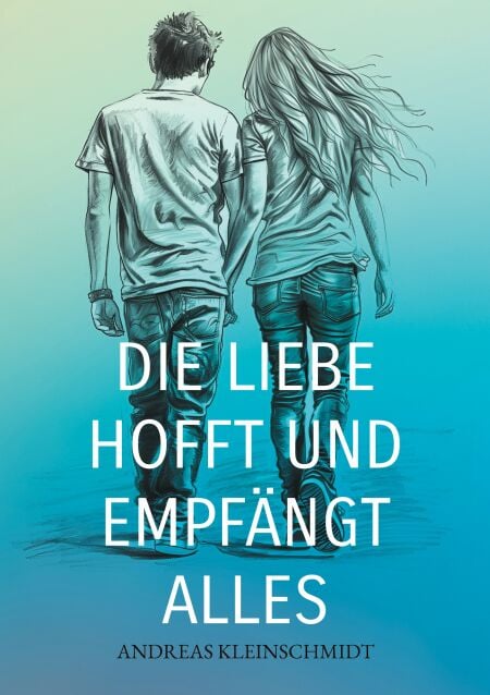 Die Liebe hofft und empfängt alles - Zwei Erzählungen