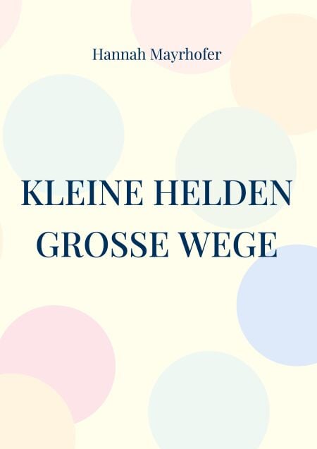 Kleine Helden - Große Wege