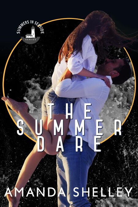 The Summer Dare - Summers in Seaside Series, #1