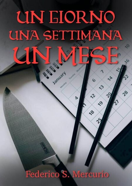 Un giorno una settimana un mese 2 - Un giorno una settimana un mese detective crime, #2