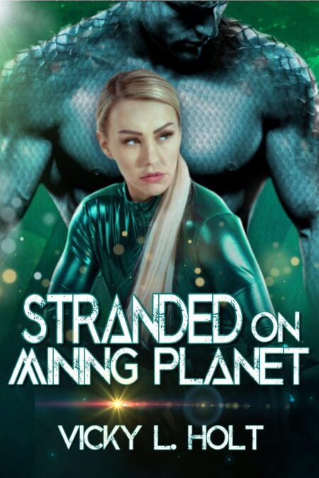 Stranded on Mining Planet - Predator Planet Series