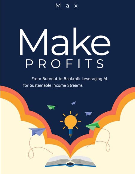 From Burnout to Bankroll: Leveraging AI for Sustainable Income Streams