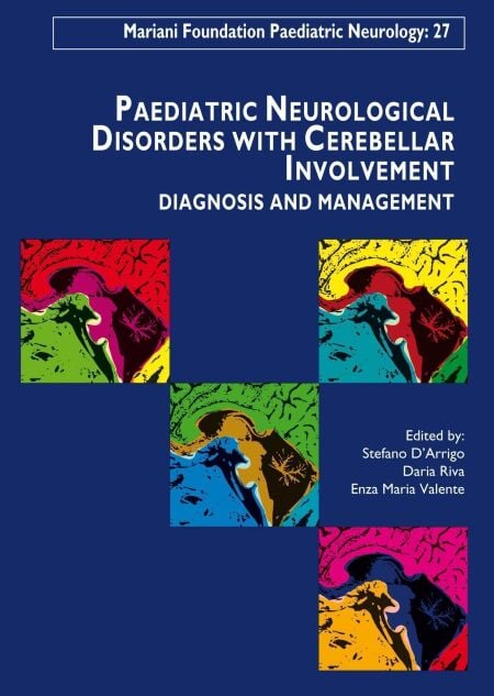 Paediatric Neurological Disorders  with Cerebellar Involvement - Volume 27 - Diagnosis and Management