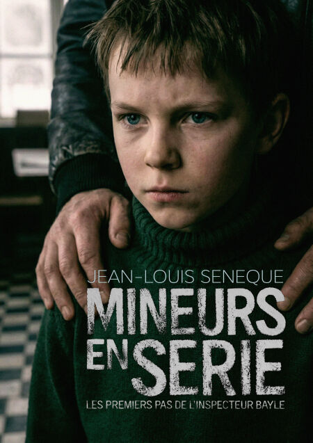 Mineurs en série - Les premiers pas de l'inspecteur Bayle