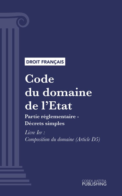Code du domaine de l'Etat - Partie réglementaire - Décrets simples. Livre Ier (droit français)