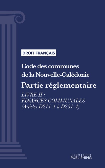 Code des communes de la Nouvelle-Calédonie - Partie réglementaire - Livre II : Finances communales (droit français)