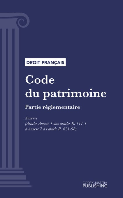 Code du patrimoine - Partie réglementaire - Annexes (droit français)