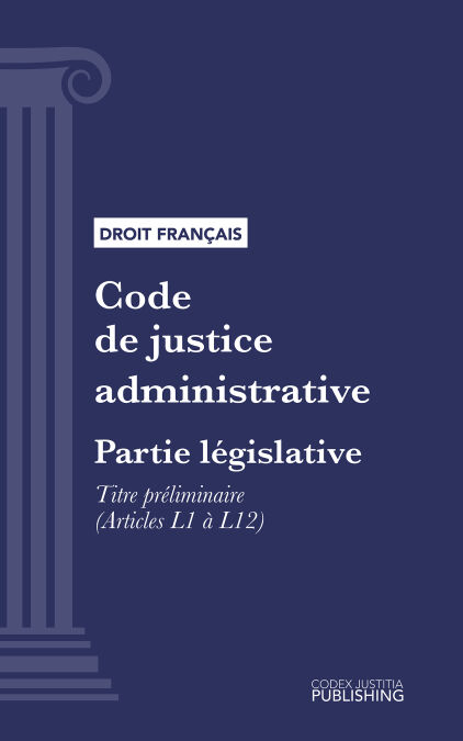 Code de justice administrative - Partie législative - Titre préliminaire (droit français)