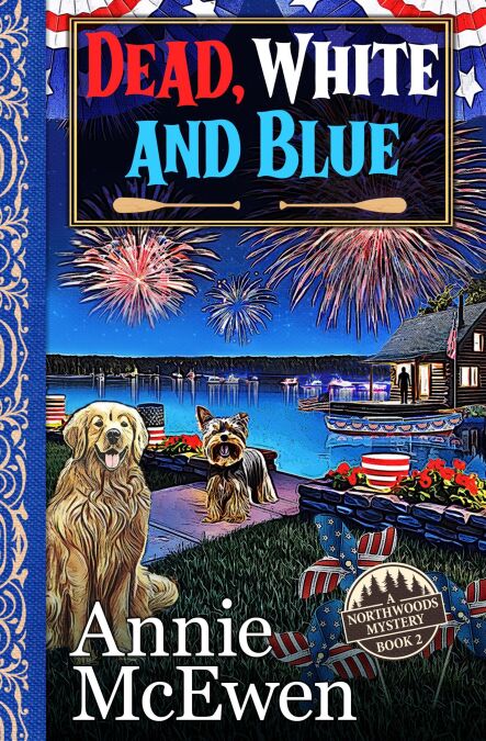 Dead, White, and Blue - Northwoods Mysteries, #2