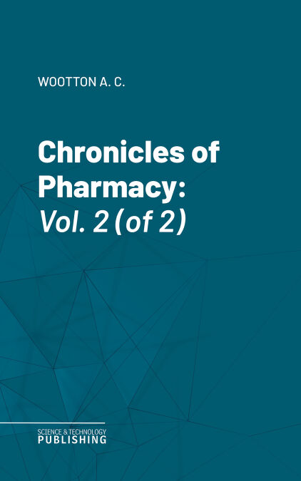 Chronicles of Pharmacy - Vol. 2 (of 2)