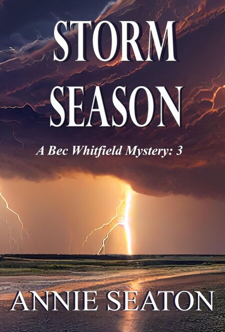Storm Season - A Bec Whitfield Mystery, #3