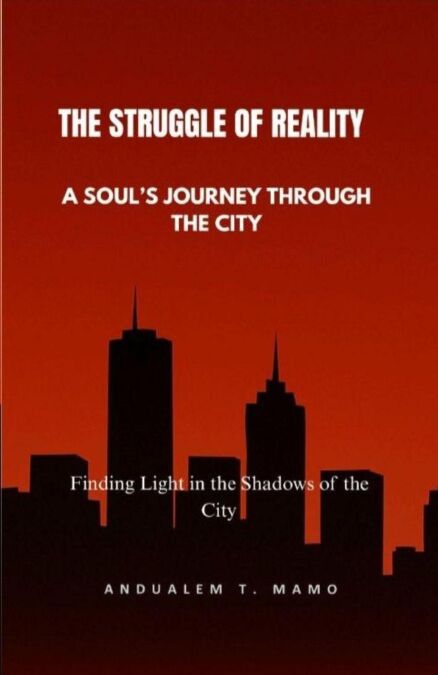 The Struggle of Reality: The Soul’s Journey Through the City