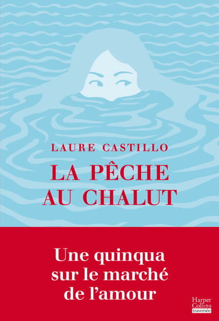 La Pêche au chalut - Une quinqua sur le marché de l'amour