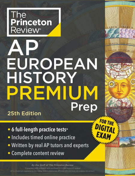 Princeton Review AP European History Premium Prep, 25th Edition - 6 Practice Tests + Digital Practice Online + Content Review