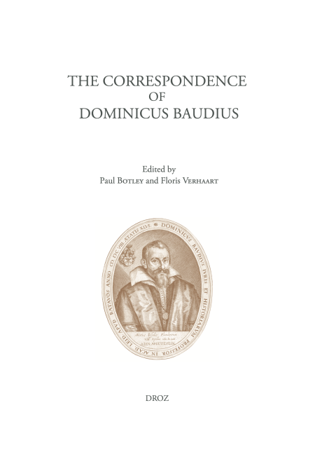 The Correspondence of Dominicus Baudius - (1581-1613) in two volumes