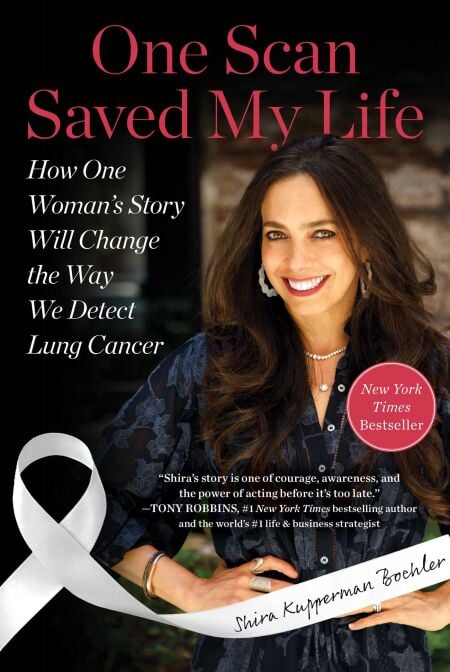 One Scan Saved My Life - How One Woman's Story Will Change the Way We Detect Lung Cancer