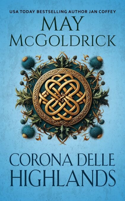 Corona Delle Highlands - La Trilogia Royal Highlander, #1