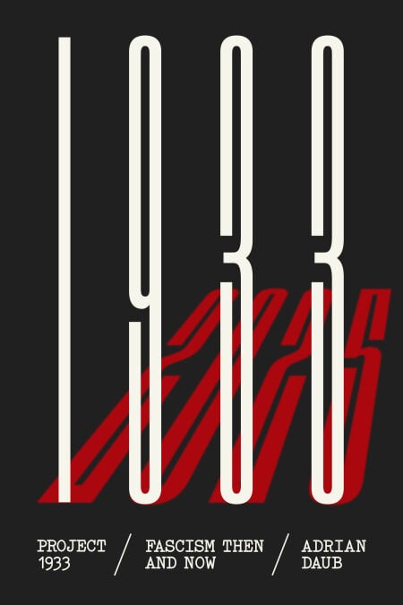 Project 1933 - Fascism Then and Now