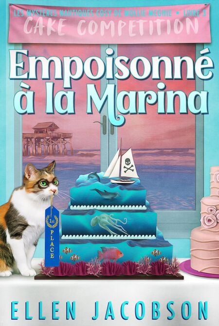 Empoisonné à la marina - Les mystères nautiques cosy de Mollie McGhie, #3