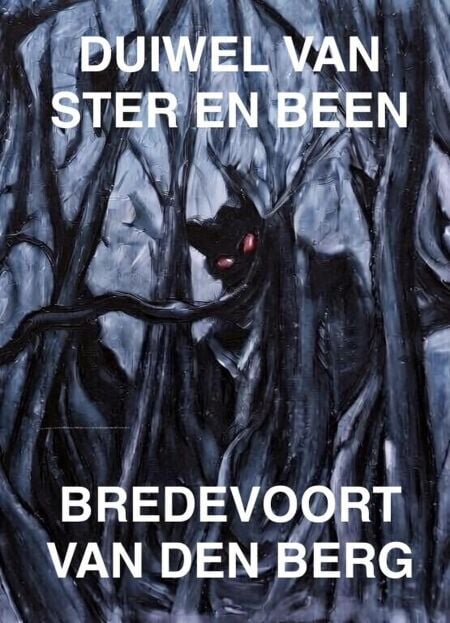 Duiwel van Ster en Been - GRUWELVERHALE IN AFRIKAANS - BREDEVOORT VAN DEN BERG, #5