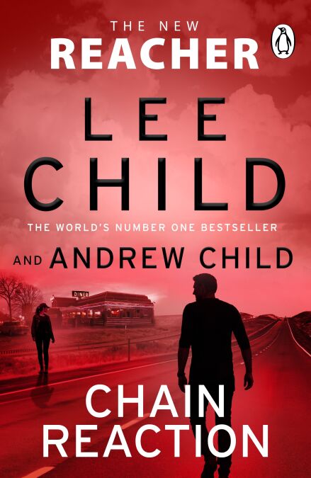 Chain Reaction - Don't miss Reacher's high-octane, gripping new 2026 adventure from the global bestselling authors (Jack Reacher, 31)