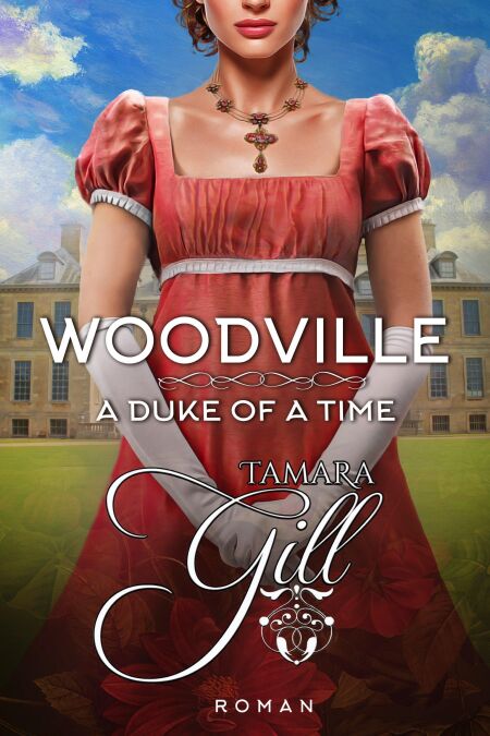 Woodville: A Duke of a Time - Woodville, #1