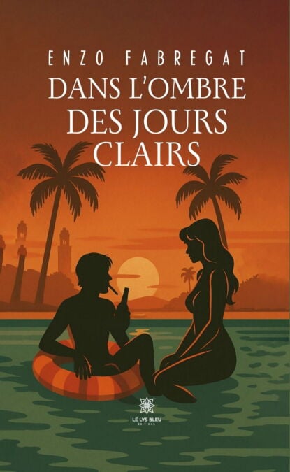 Dans l’ombre des jours clairs