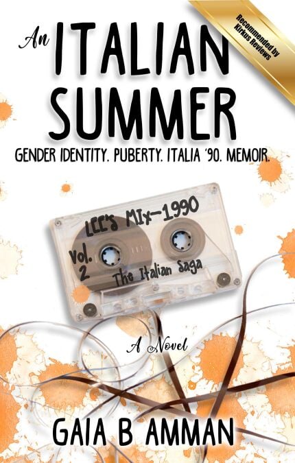 An Italian Summer: A Memoir of Identity and Puberty During Italia '90 - The Italian Saga, #2