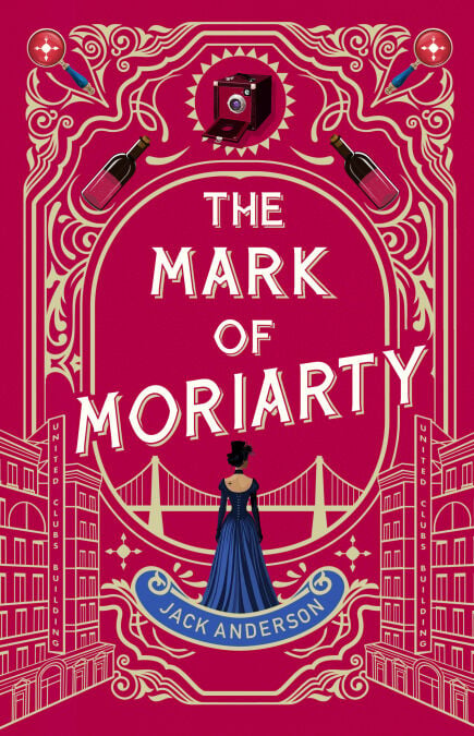 The Mark of Moriarty - Sherlock Holmes Is Dead but his Nemesis Is Not