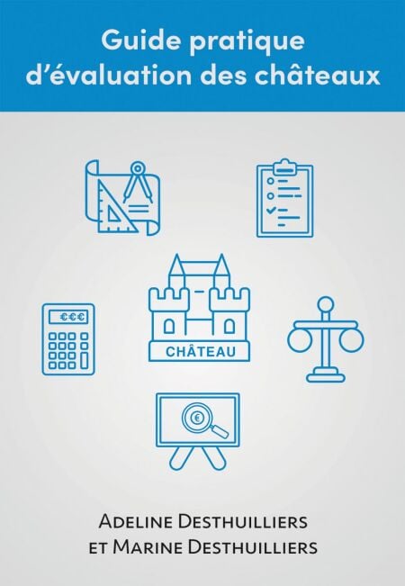 Guide pratique d’évaluation des châteaux