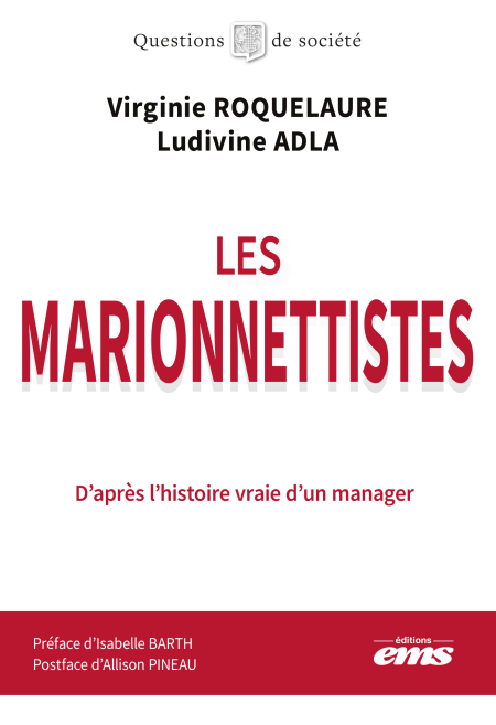 Les marionnettistes - D'après l'histoire vraie d'un manager