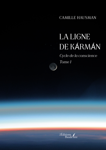 La ligne de Kármán - Cycle de la conscience – Tome 1