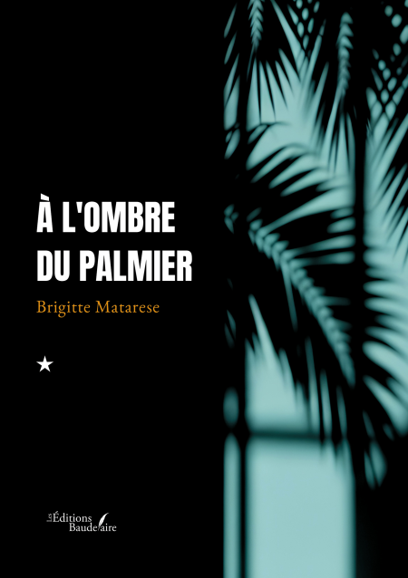 À l'ombre du palmier