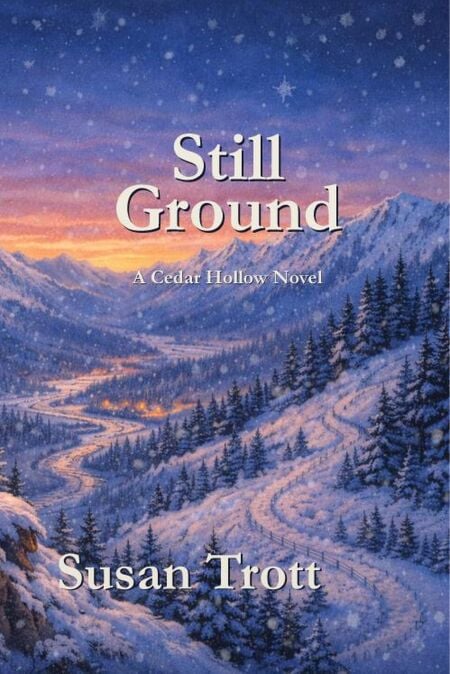 Still Ground - Cedar Hollow Stories, #4