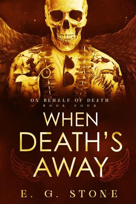 When Death's Away - On Behalf of Death, #4