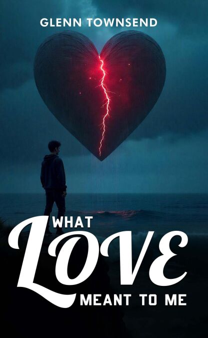 What Love Meant to Me