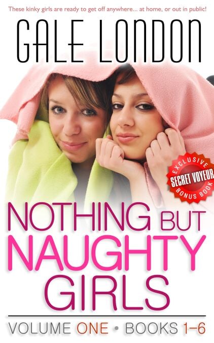 Nothing But Naughty Girls, Volume One: Books 1-6